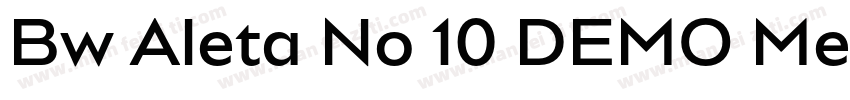 Bw Aleta No 10 DEMO Medium字体转换
